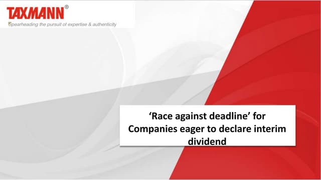 Race against deadline for companies eager to declare interim dividend