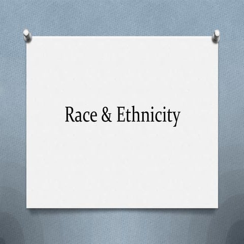 Race and ethnicity