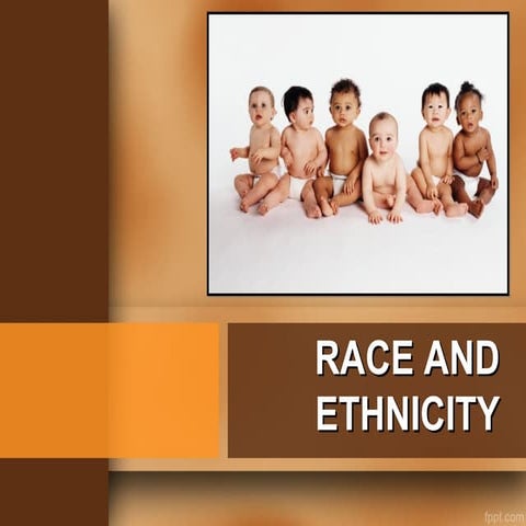 ELEMENTS OF SOCIAL LIFE: RACE AND ETHNICITY