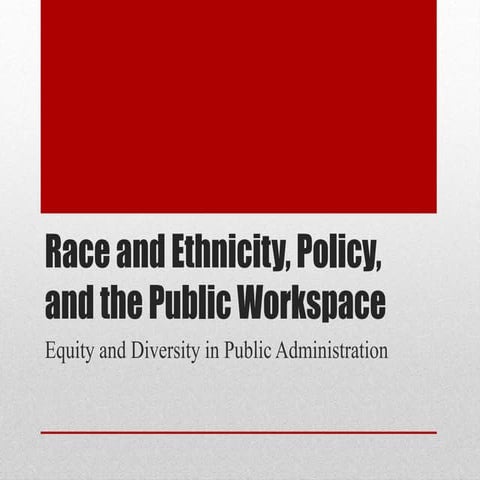 Race and ethnicity, policy, and the public workspace
