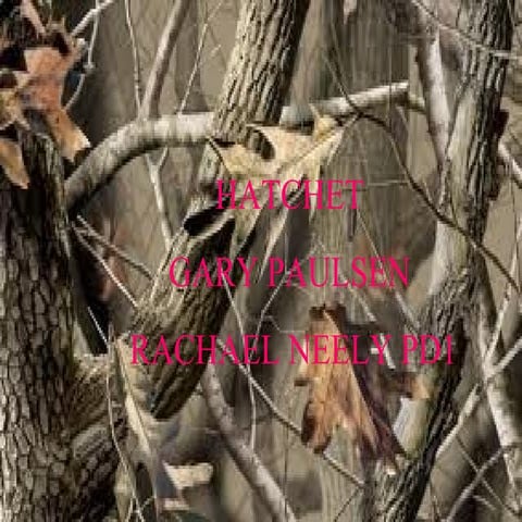 Rachael neely's presentation hatchet