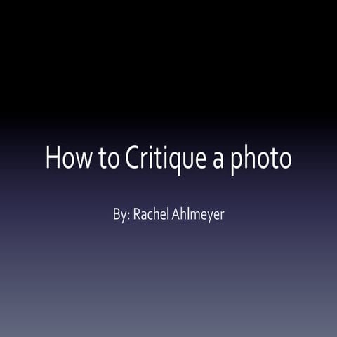 Rachelahlmeyer_howtocritique