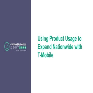 Using Product Usage to Expand Nation Wide with T-Mobile