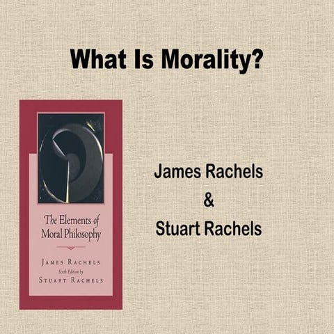 Rachels ch. 1   what is morality