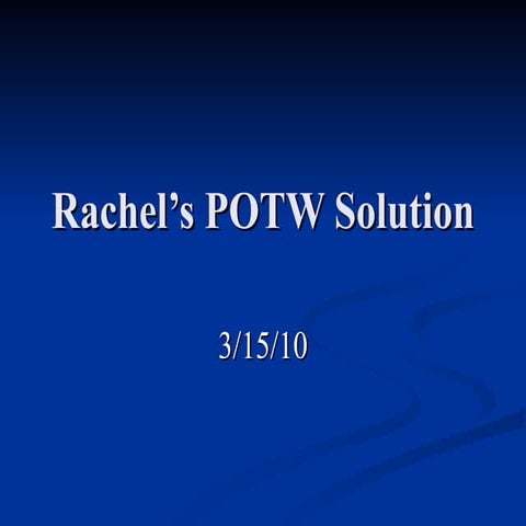 Rachel’s Potw Solution