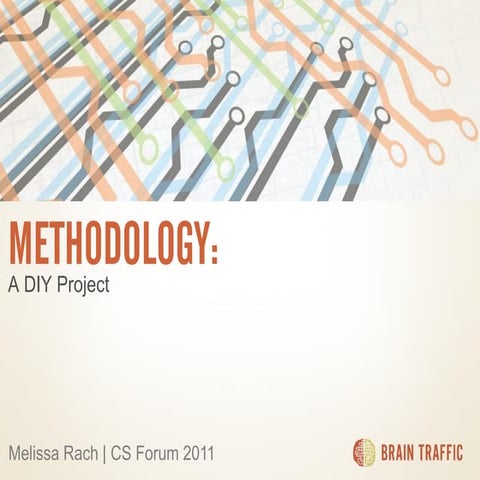 Content Strategy & Methodology (CS Forum 2011)