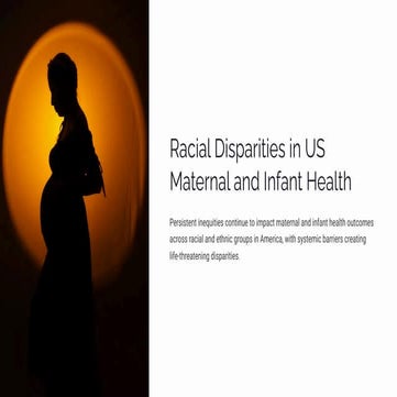 Racial Disparities in US Maternal and Infant Health | PDF