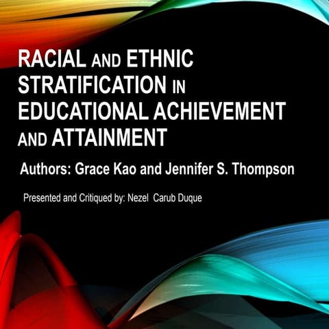 Racial and Ethnic Stratification in Educational Achievement and Attainment