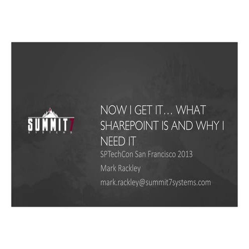 NOW I Get It... What SharePoint Is, and Why My Business Needs It by Mark Rack...