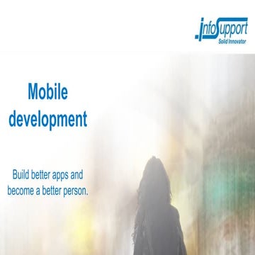 Build better mobile apps and become a better person