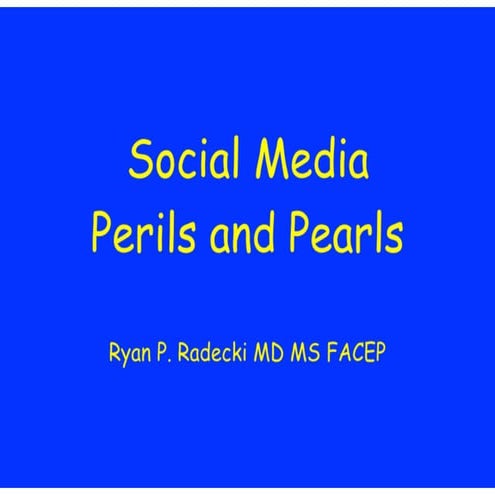 Social Media Perils and Pearls | PDF