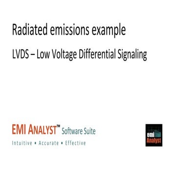 Radiated Emissions Example; LVDS - Low Voltage Differential Signaling