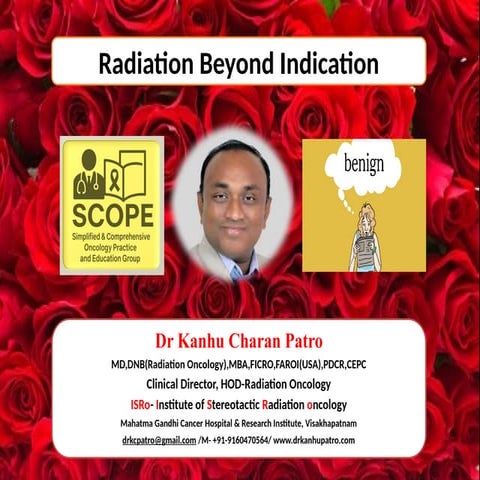 RADIATION BEYOND INDICATION(BENIGN DISEASES)