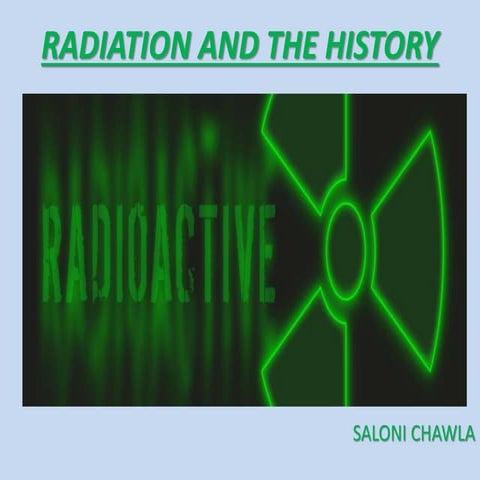 Radiation history