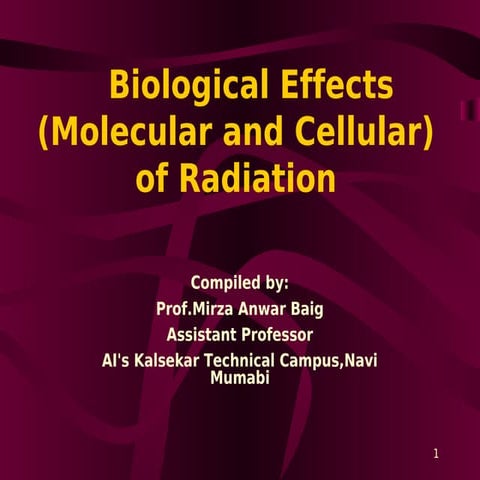 Biological effects of radiations