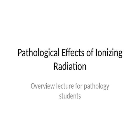 Comprehensive Overview of Pathological Effects of Ionizing Radiation on ...