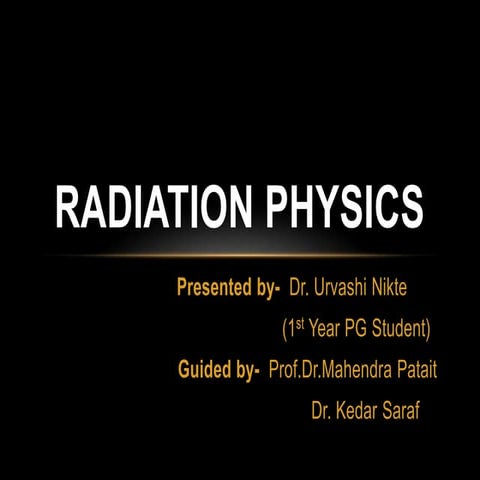 Radiation physics