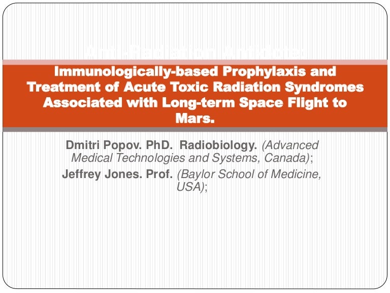 AntiRadiation Antidote Immunologicallybased Prophylaxis and Treatm…