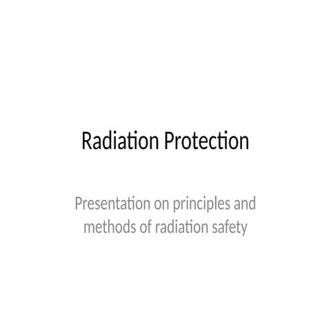 Principles Of Radiation Protection | PPTX