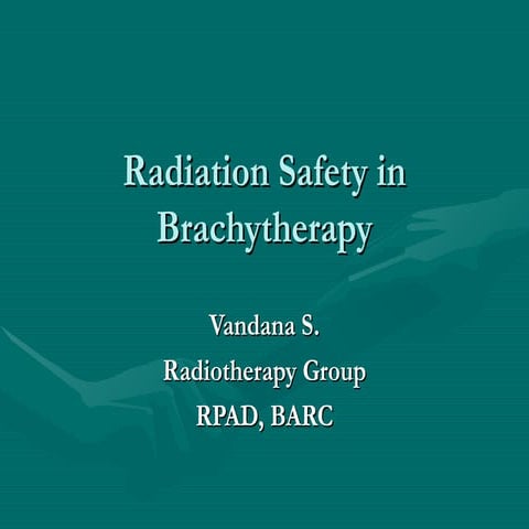 Radiation Safety in Brachytherapy with limits.ppt