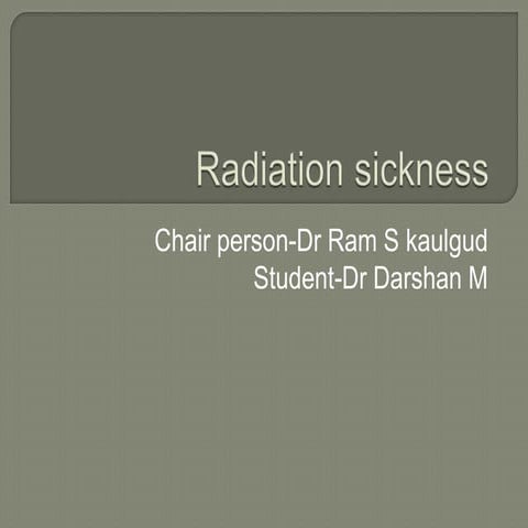 Radiation sickness - Acute and Chronic