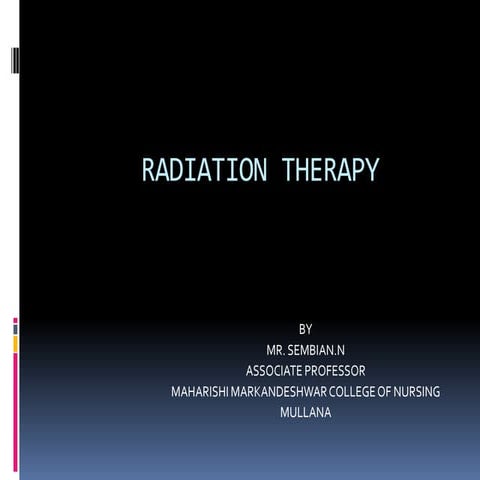 Radiation therapy and Types of Radiation therapy