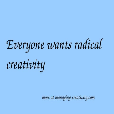Getting To Radical Creativity