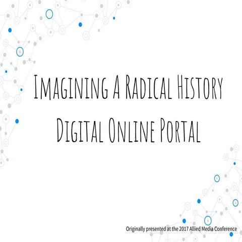 Radical Shared History Online Portal Work Session