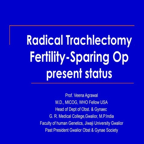 Radical trachlectomy present status | PPT