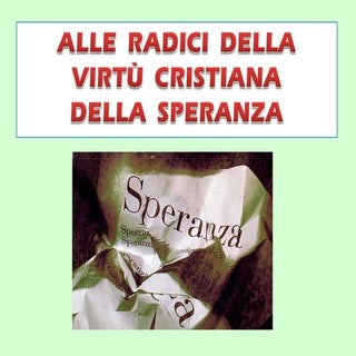 Cristo nostra Speranza... “Alle rad...