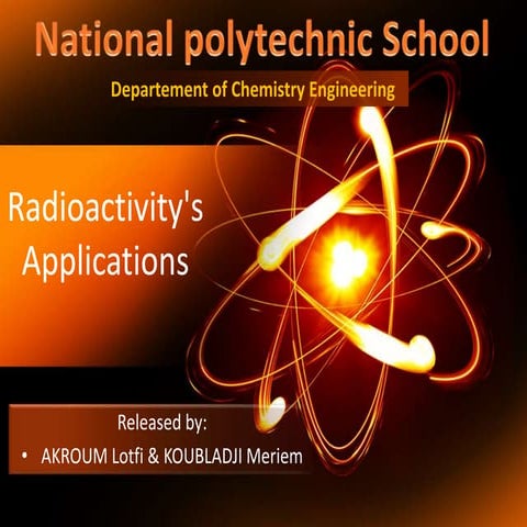 Radioactivity and its applications