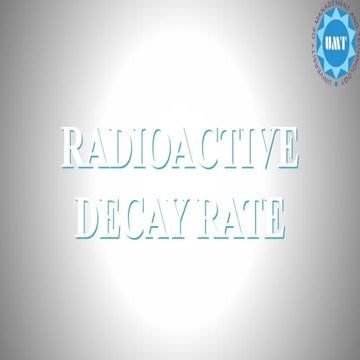 Radio active decay rate 