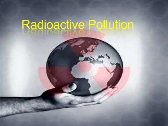 Radioactive Pollution Definition Nuclear Hazards Clause Definition