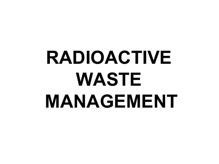 Radioactive Waste Management
