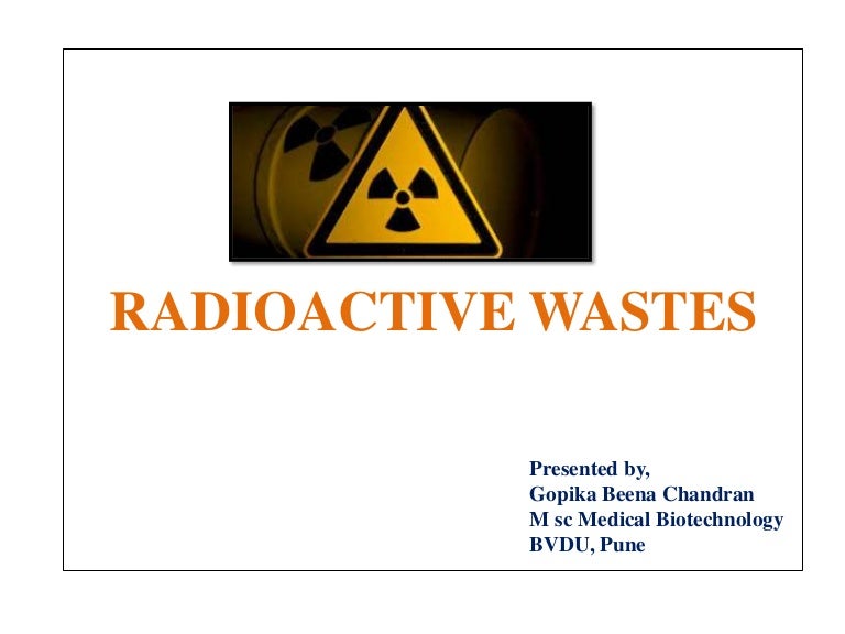 Radioactive wastes and management