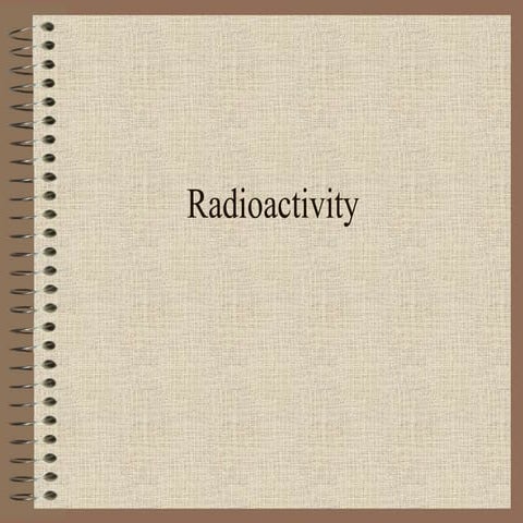 Radioactivity