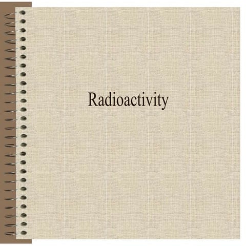 radioactivity-.pptx for As level physics