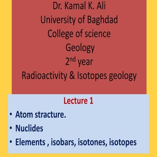 Radioactivity + isotopes lect.1,2,