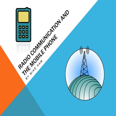 Radio communication and the mobile phone