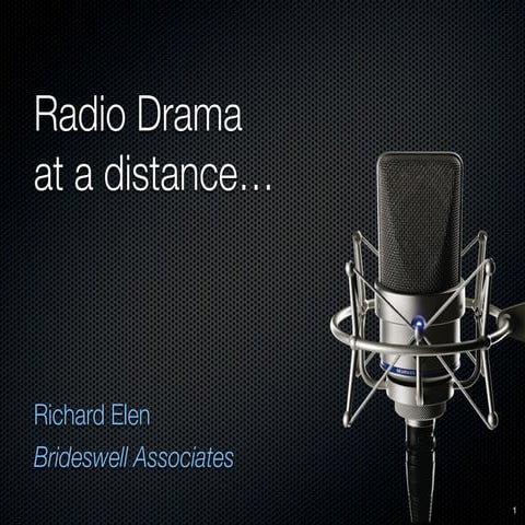 Radio Drama At A Distance