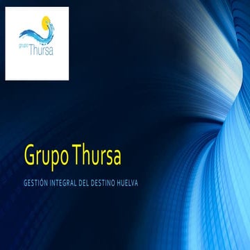Radiografía del Destino Huelva - David Hidalgo - Grupo Thursa ...