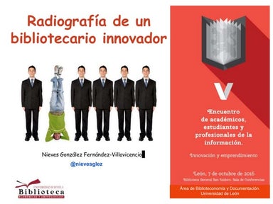 Radiografía de un bibliotecario innovador