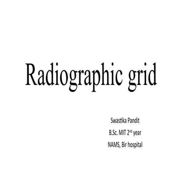 Radiographic grid uses and its types .pptx | Physics | Science