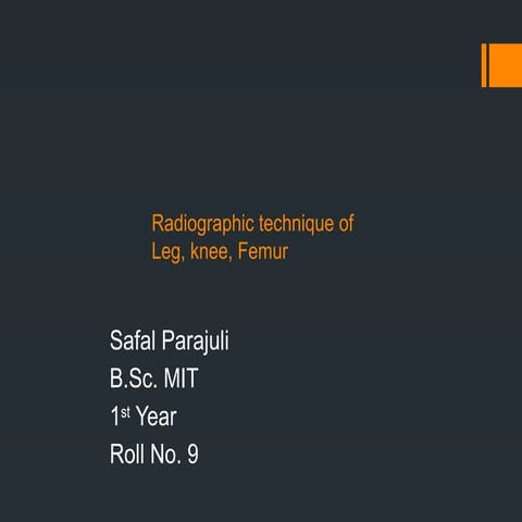 RADIOGRAPHIC ANATOMY OF KNEE JOINT AND ITS RADIOGRAPHIC VIEWS.pptx