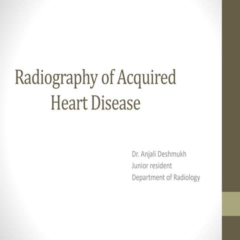Radiography of acquired Heart Disease.pptx