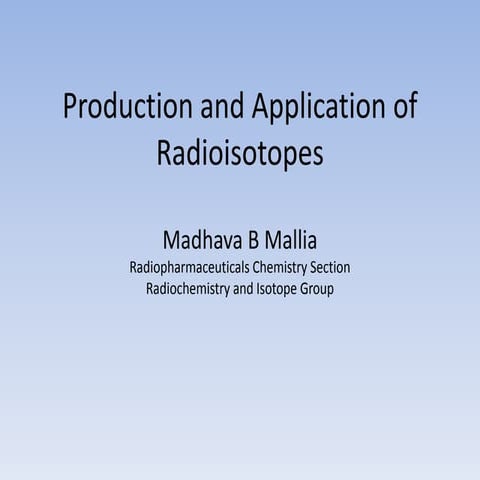 Radioisotope production and application