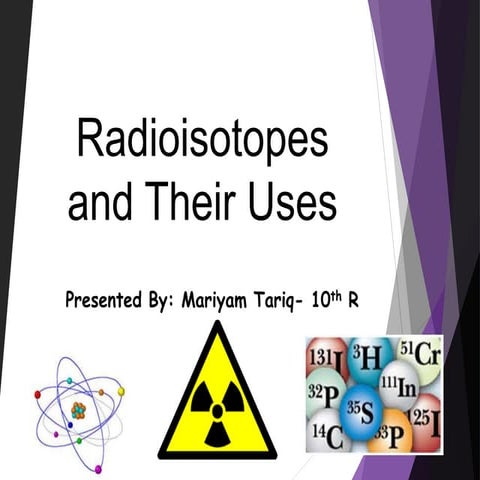 Uses of radioisotopes | PPT
