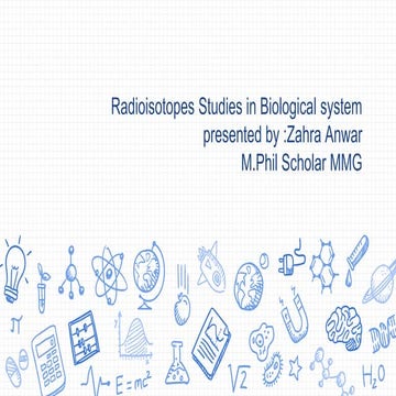 Radioisotopes in biological system
