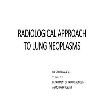 Radiological approach to lung neoplasms
