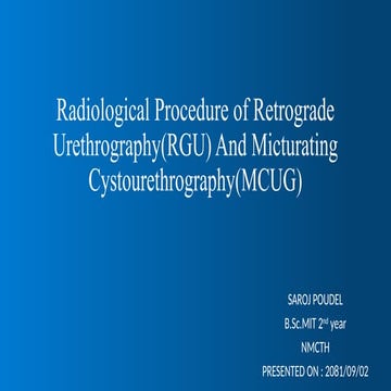 Radiological Procedure of Retrograde Urethrography.pptx